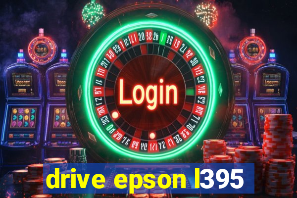 drive epson l395