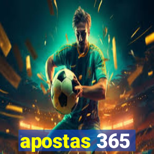 apostas 365