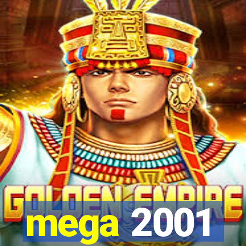 mega 2001