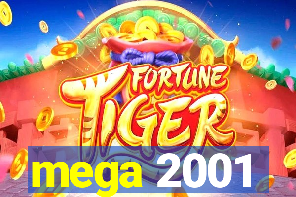 mega 2001