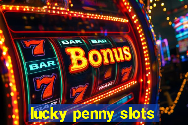 lucky penny slots