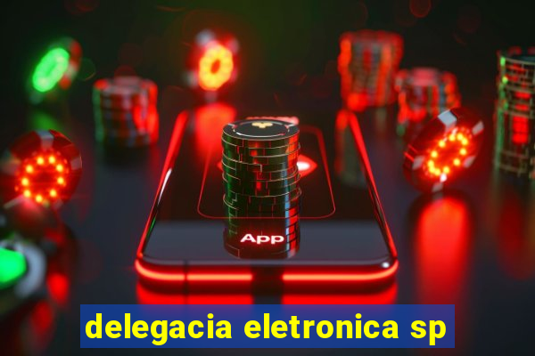 delegacia eletronica sp