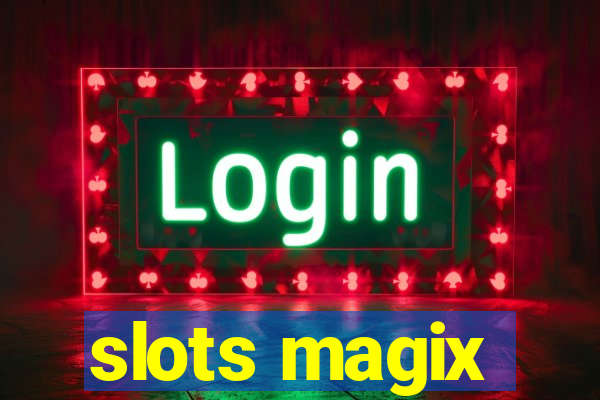 slots magix