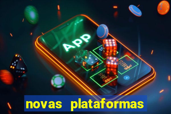 novas plataformas de cassino