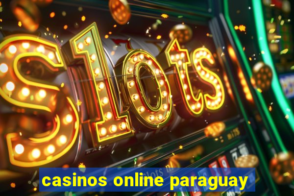 casinos online paraguay