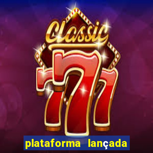 plataforma lançada hoje slots