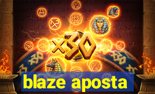 blaze aposta