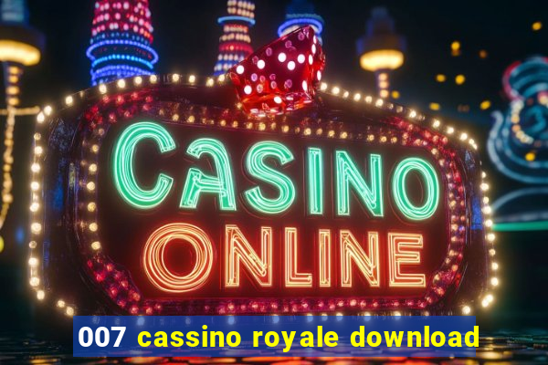 007 cassino royale download