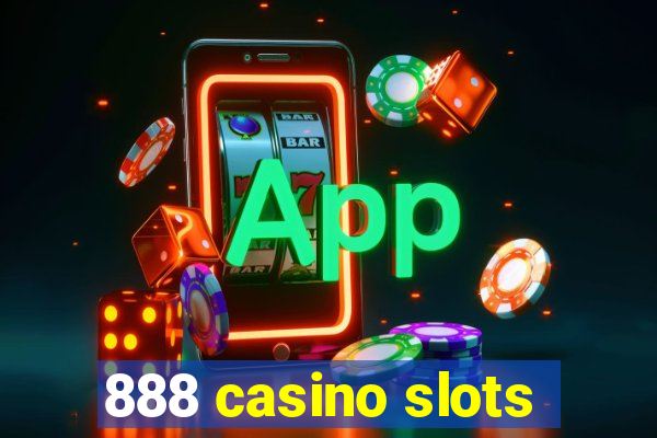 888 casino slots