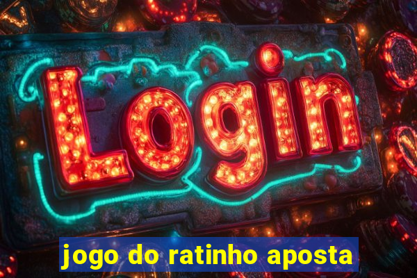 jogo do ratinho aposta