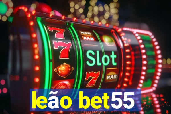 leão bet55