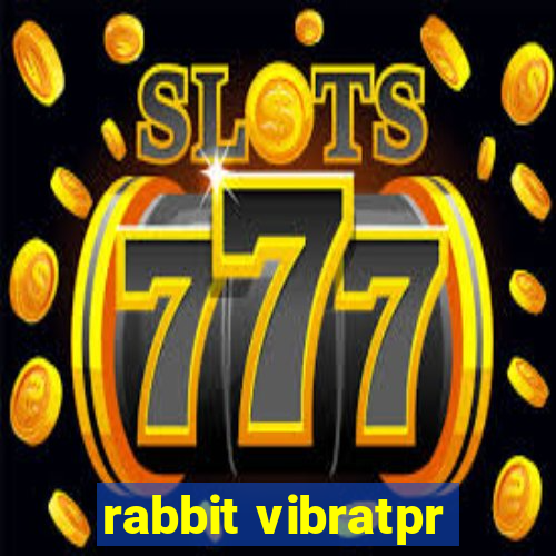 rabbit vibratpr