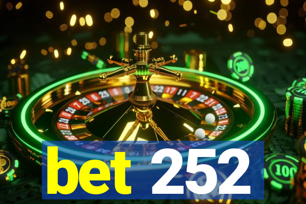 bet 252