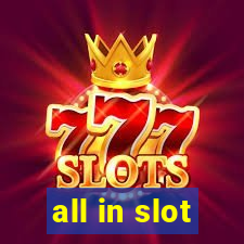 all in slot