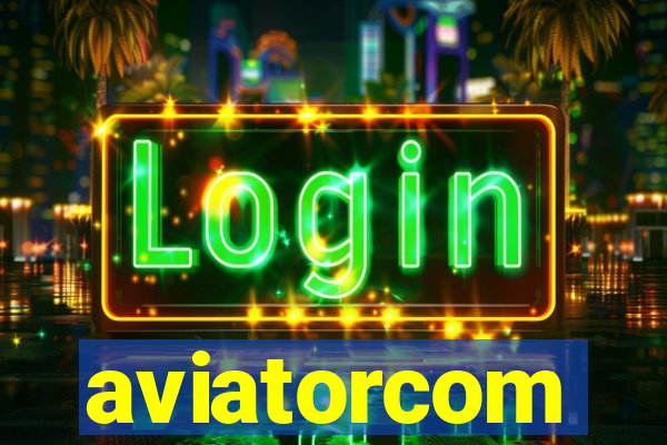 aviatorcom