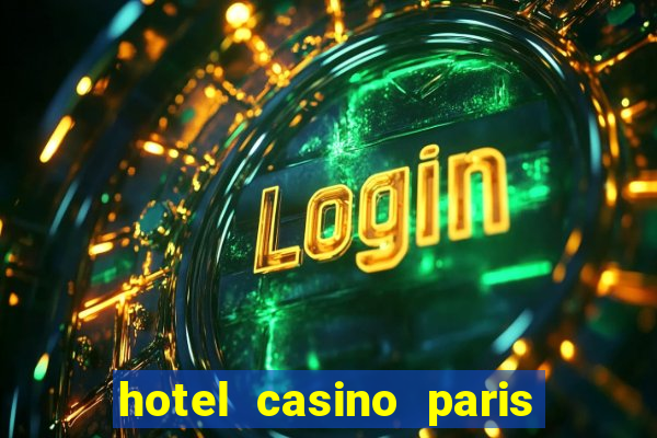 hotel casino paris las vegas