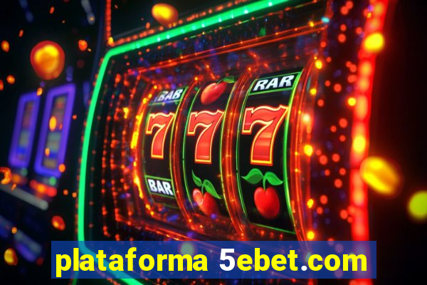 plataforma 5ebet.com