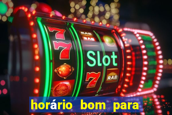 horário bom para jogar fortune tiger