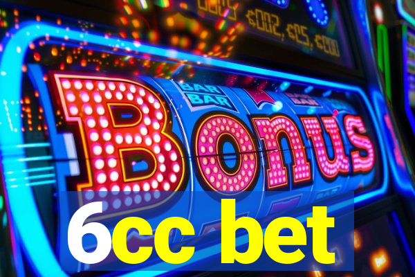 6cc bet