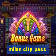 milan city pass