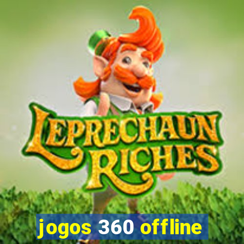 jogos 360 offline