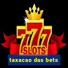 taxacao das bets