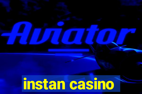 instan casino