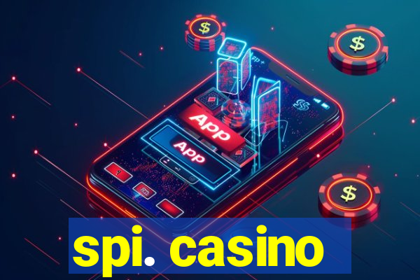 spi. casino