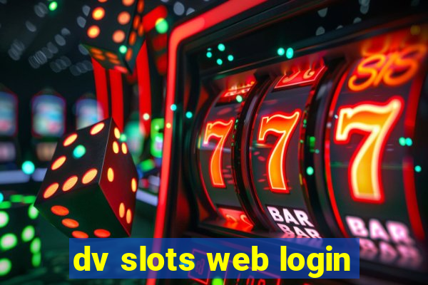 dv slots web login