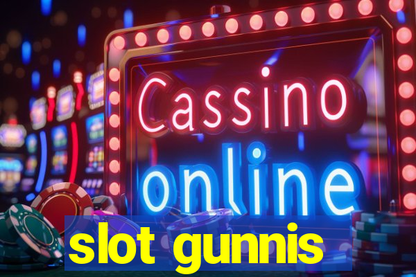 slot gunnis