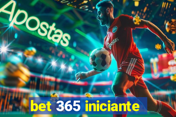 bet 365 iniciante