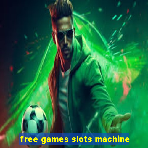 free games slots machine