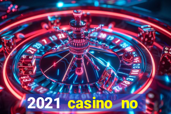 2021 casino no deposit bonus