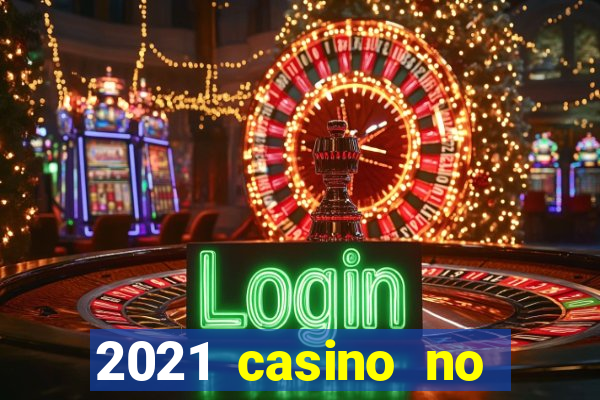 2021 casino no deposit bonus