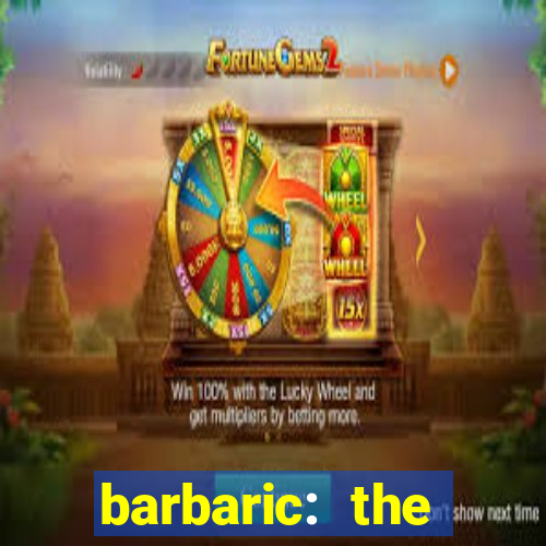 barbaric: the golden hero