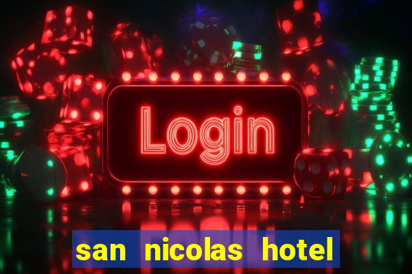 san nicolas hotel y casino