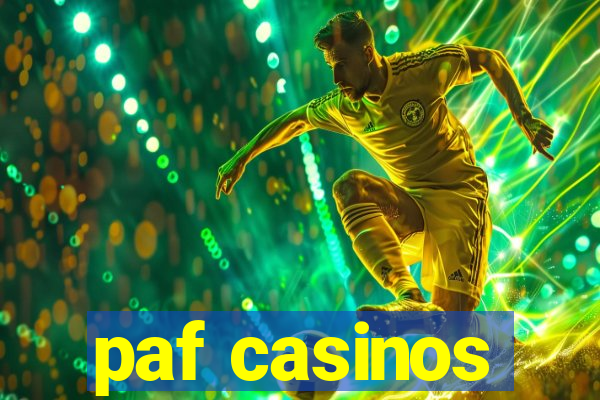 paf casinos