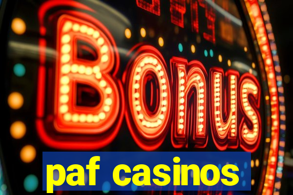 paf casinos