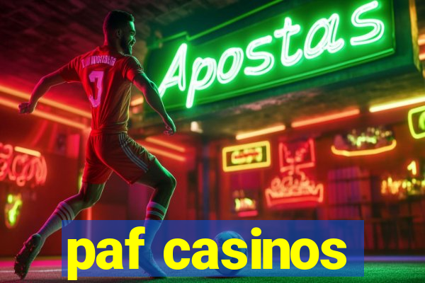 paf casinos