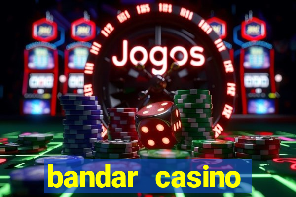 bandar casino baccarat online