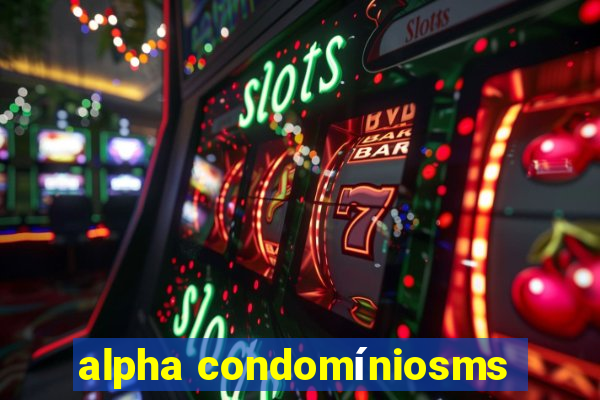 alpha condomíniosms