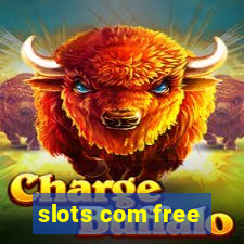 slots com free