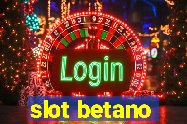 slot betano