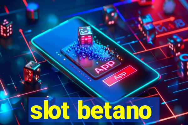 slot betano