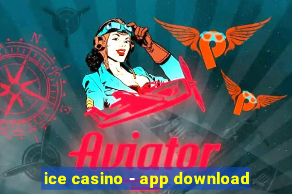 ice casino - app download