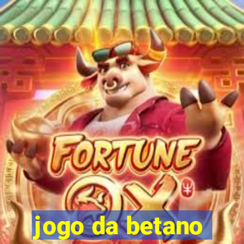 jogo da betano