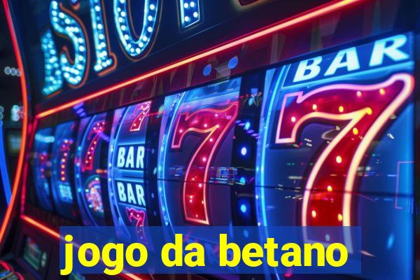 jogo da betano