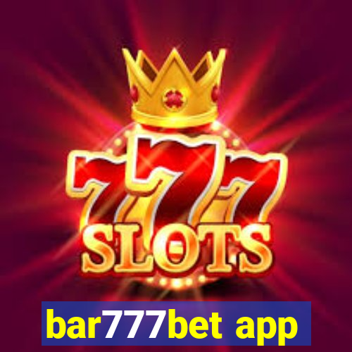 bar777bet app