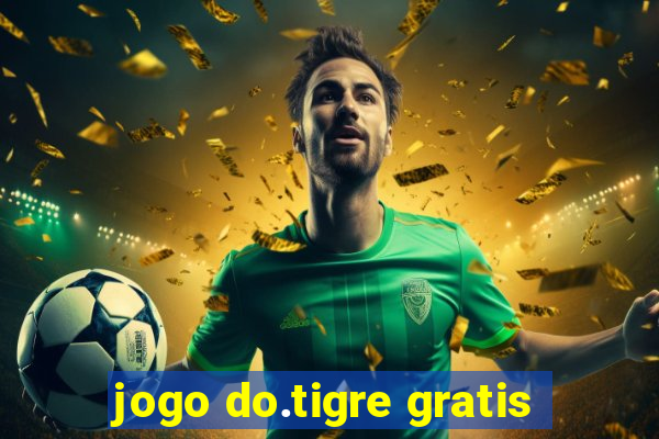 jogo do.tigre gratis