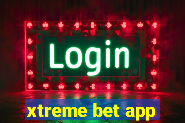 xtreme bet app